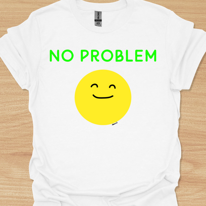 Unisex No Problem T-shirt