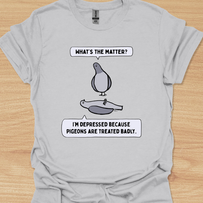 Unisex What's the Matter? Pigeon T-shirt