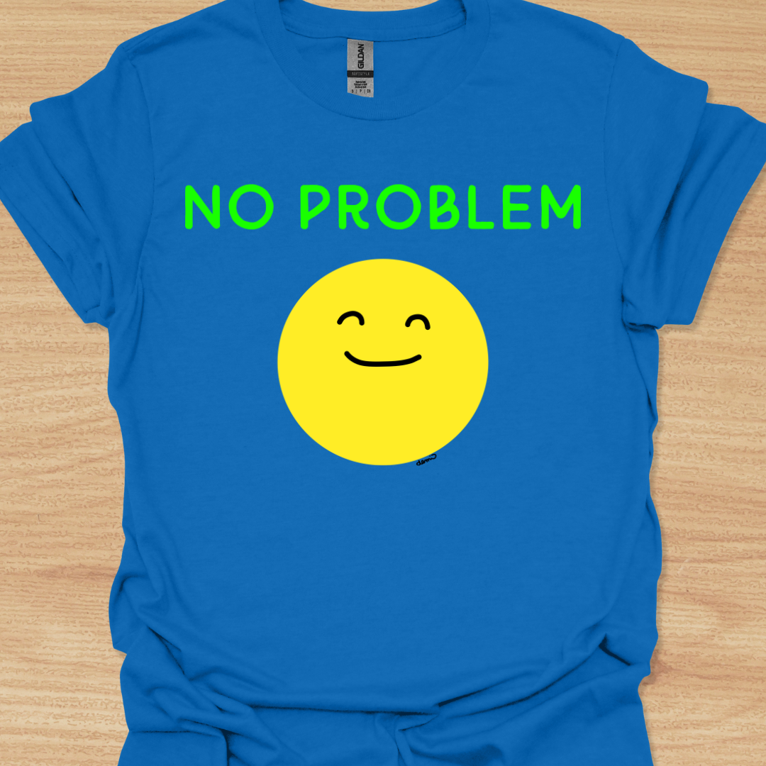 Unisex No Problem T-shirt