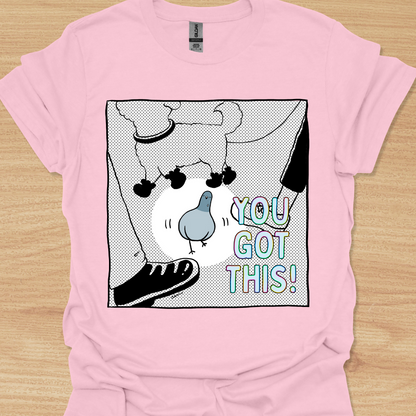 Unisex You Got This! Pigeon T-shirt